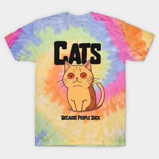 Cats, because people suck T-Shirt